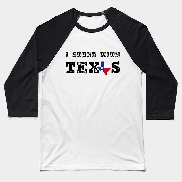I stand with texas Baseball T-Shirt by coyoteink